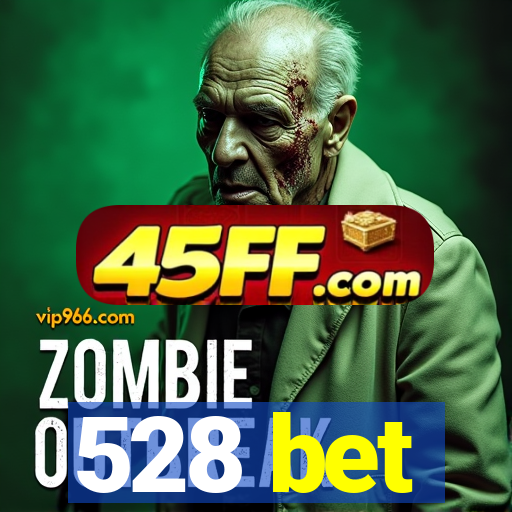 528 bet
